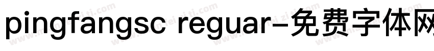 pingfangsc reguar字体转换